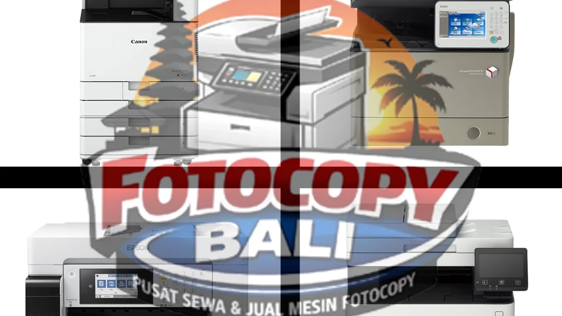 Jual dan Sewa Mesin Fotocopy Kabupaten Bali