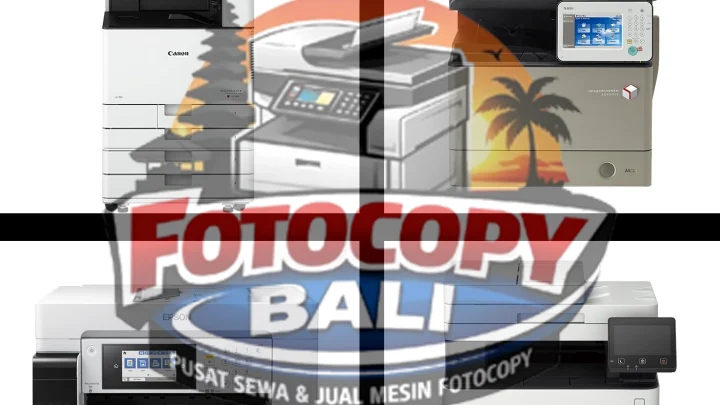 Jual dan Sewa Mesin Fotocopy Kabupaten Bali